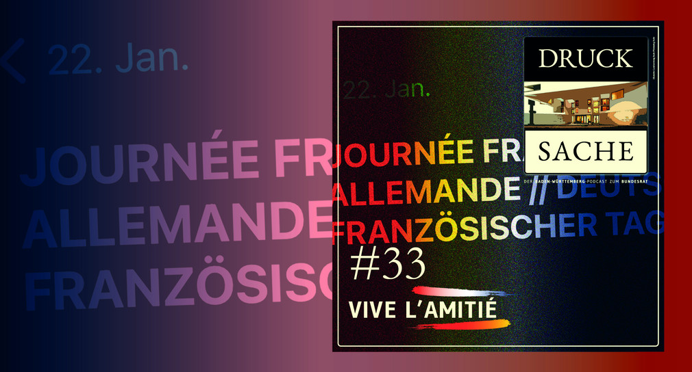 Podcast DRUCK SACHE #33 – Vive l'amitié