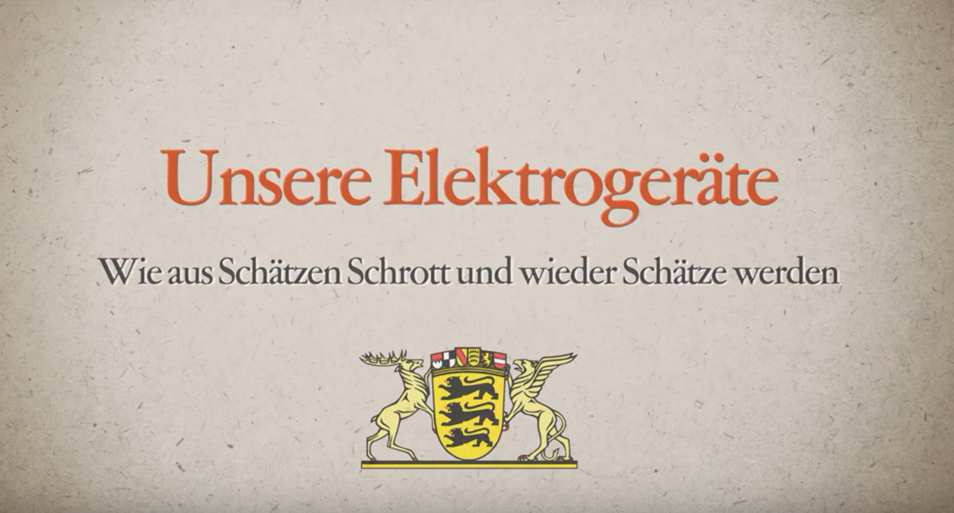 Film: Unsere Elektrogeräte – Wie aus Schätzen Schrott und wieder Schätze werden