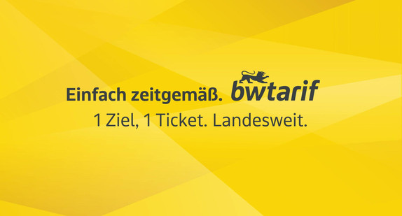 Schwarze Schrift auf gelbem Hintergrund Einfach zeitgemäß. bwtarif. 1 Ziel, 1 Ticket. Landesweit