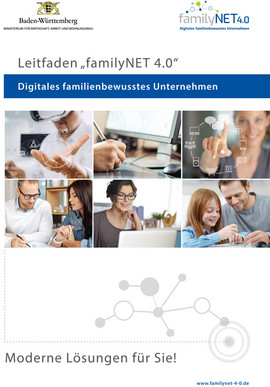 Digitales familienbewusstes Unternehmen - Leitfaden „familyNET 4.0“