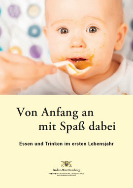 Von Anfang an mit Spaß dabei – Essen und Trinken im ersten Lebensjahr